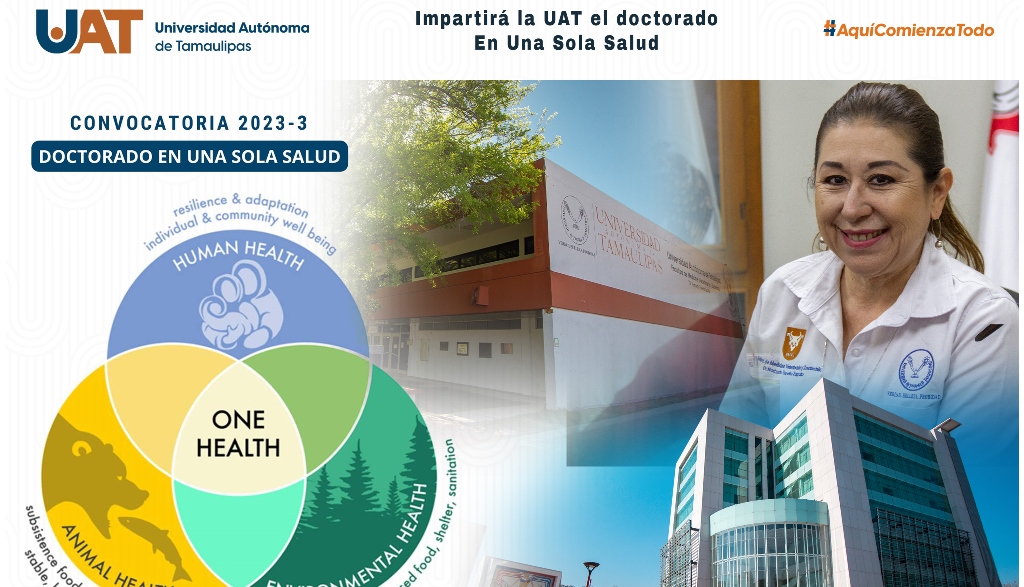Impartirá la UAT el nuevo Doctorado en Una Sola Salud