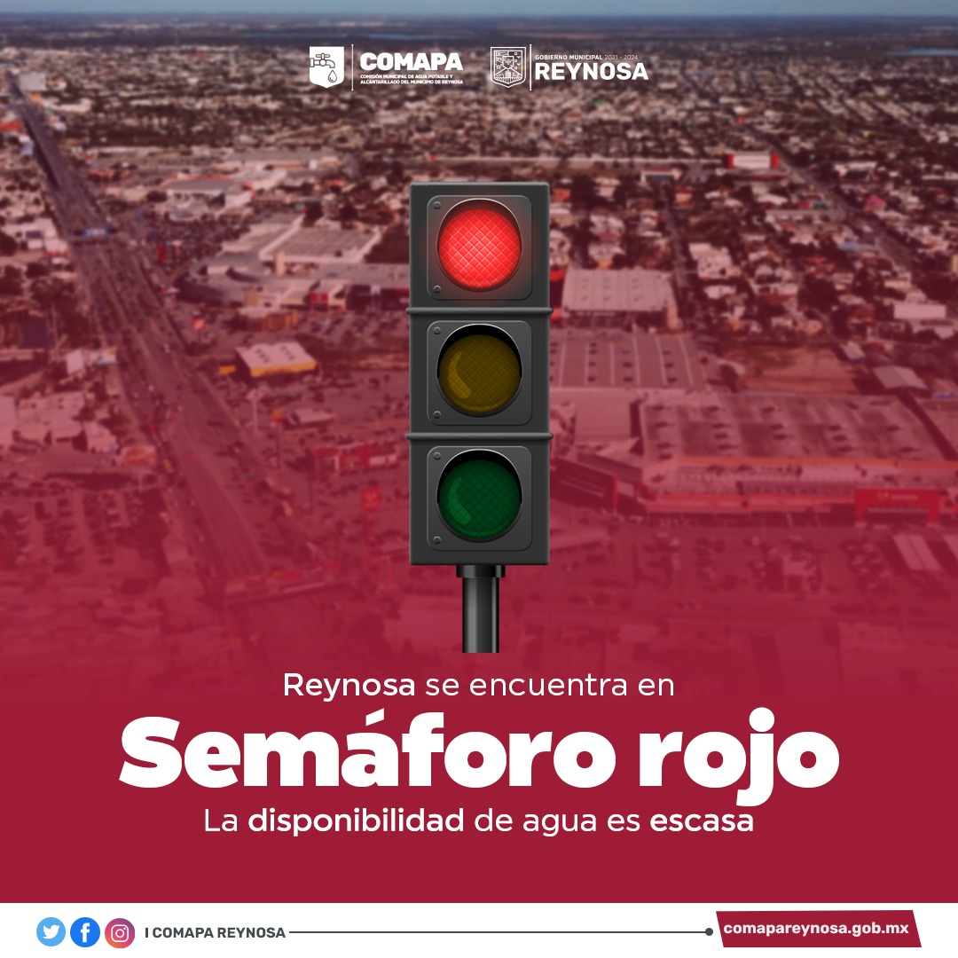 SEQUÍA SEVERA; REYNOSA EN SEMAFORO ROJO